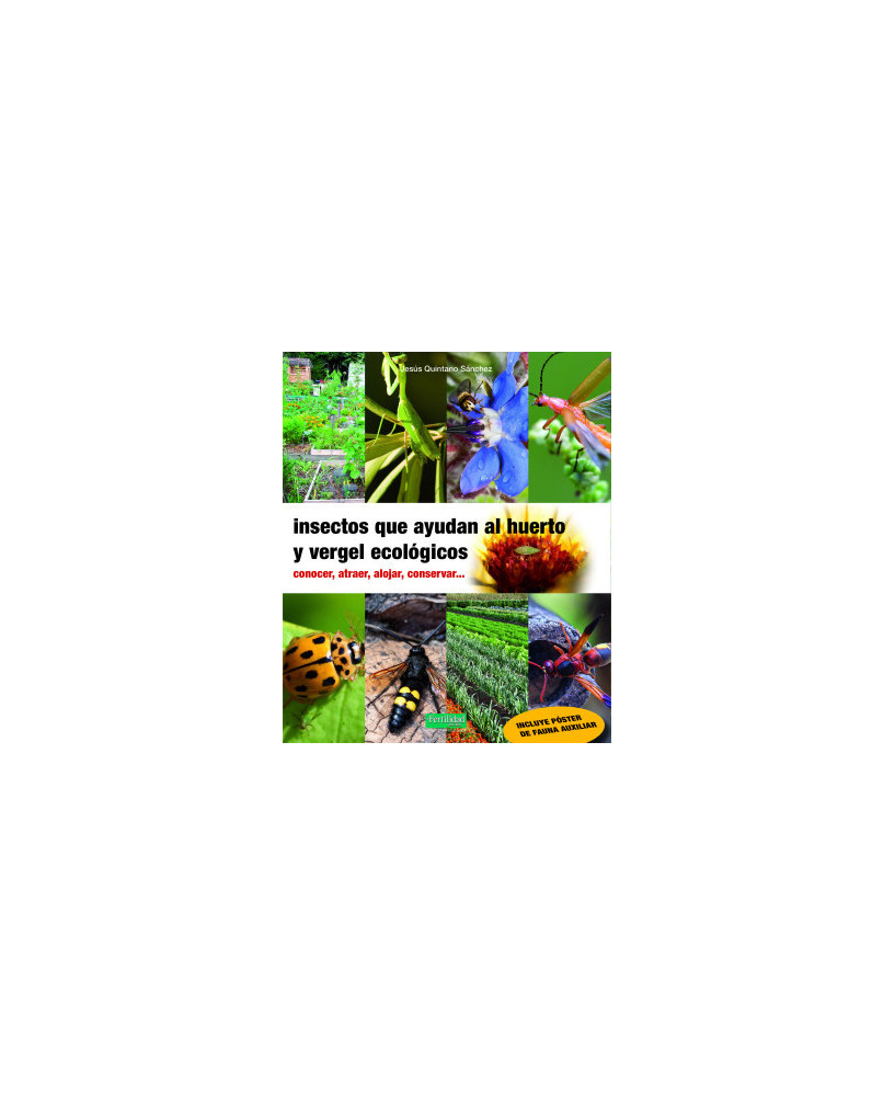 Insectos que Ayudan al Huerto y Vergel Ecologicos