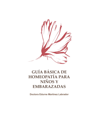 Guía Básica de Homeopatía para Niños y Embarazadas.