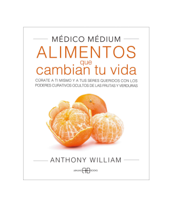 Médico Médium: Alimentos que cambian tu vida
