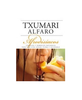 Txumari Alfaro, Afrodisíacos