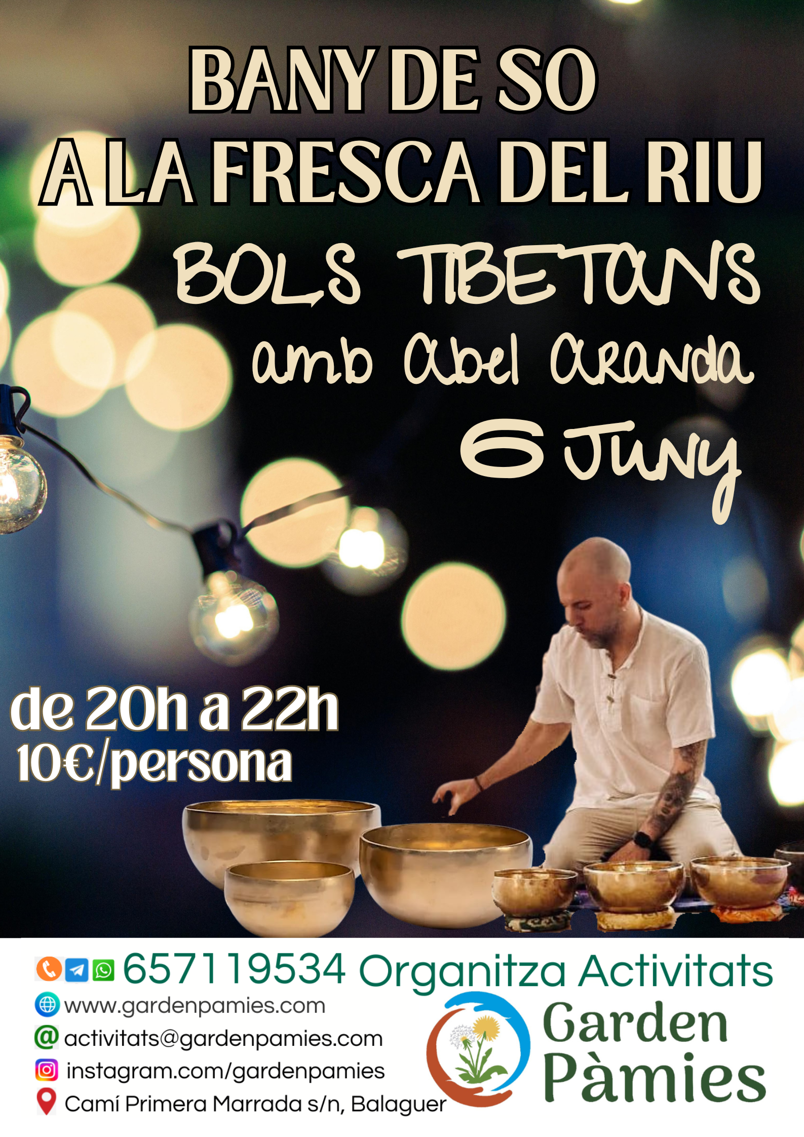 BANY DE SO A LA FRESCA DEL RIU "Concert de BOLS TIBETANS"